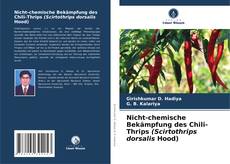 Portada del libro de Nicht-chemische Bekämpfung des Chili-Thrips (Scirtothrips dorsalis Hood)