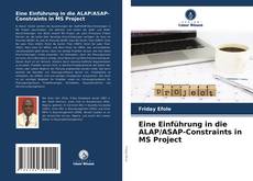Couverture de Eine Einführung in die ALAP/ASAP-Constraints in MS Project