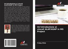 Copertina di Un'introduzione ai vincoli ALAP/ASAP in MS Project