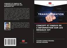Обложка CONCEPT ET ENJEUX DE L'INFORMATION SUR LES RÉSEAUX IOT