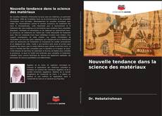 Buchcover von Nouvelle tendance dans la science des matériaux