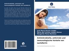 Capa do livro de Antimikrobielle, antivirale und immunologische Vorteile von Lactoferrin 