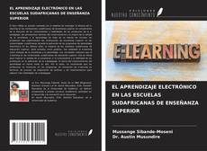 Bookcover of EL APRENDIZAJE ELECTRÓNICO EN LAS ESCUELAS SUDAFRICANAS DE ENSEÑANZA SUPERIOR
