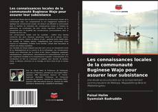 Обложка Les connaissances locales de la communauté Buginese Wajo pour assurer leur subsistance
