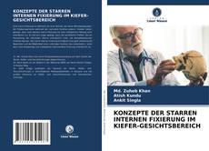 Capa do livro de KONZEPTE DER STARREN INTERNEN FIXIERUNG IM KIEFER-GESICHTSBEREICH 