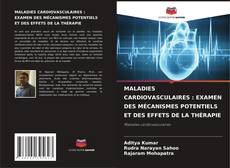 Capa do livro de MALADIES CARDIOVASCULAIRES : EXAMEN DES MÉCANISMES POTENTIELS ET DES EFFETS DE LA THÉRAPIE 