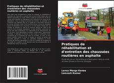 Capa do livro de Pratiques de réhabilitation et d'entretien des chaussées routières en asphalte 