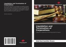 Bookcover of Liquidation and Termination of Corporations
