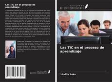 Bookcover of Las TIC en el proceso de aprendizaje