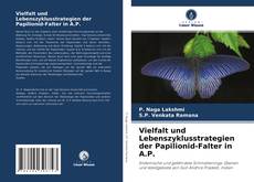 Vielfalt und Lebenszyklusstrategien der Papilionid-Falter in A.P. kitap kapağı