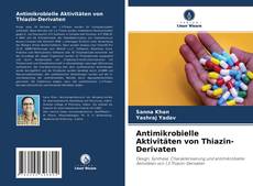 Bookcover of Antimikrobielle Aktivitäten von Thiazin-Derivaten