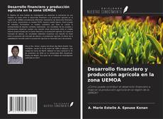 Buchcover von Desarrollo financiero y producción agrícola en la zona UEMOA