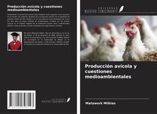 Capa do livro de Producción avícola y cuestiones medioambientales 