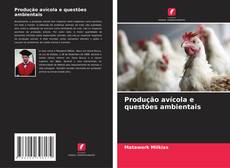 Обложка Produção avícola e questões ambientais