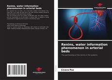 Bookcover of Renins, water information phenomenon in arterial beds