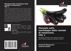 Capa do livro de Manuale sulla morfologia delle varietà di melanzane. VOL 1 