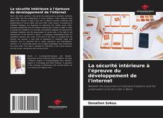 Bookcover of La sécurité intérieure à l'épreuve du développement de l'internet