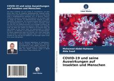 Bookcover of COVID-19 und seine Auswirkungen auf Insekten und Menschen