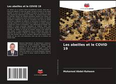 Bookcover of Les abeilles et le COVID 19
