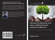 Patrones de interacción en el aula y rendimiento de los alumnos en inglés oral kitap kapağı