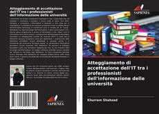Bookcover of Atteggiamento di accettazione dell'IT tra i professionisti dell'informazione delle università