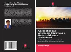 Geopolítica das Alterações Climáticas e Desenvolvimento Sustentável kitap kapağı