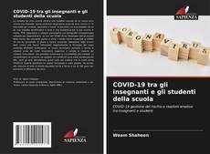 Bookcover of COVID-19 tra gli insegnanti e gli studenti della scuola