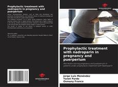 Bookcover of Prophylactic treatment with nadroparin in pregnancy and puerperium
