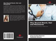 Couverture de Way Beyond Beard, Hair and Moustache