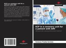 Bookcover of ECP in a coronary unit for a patient with AMI