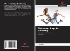 Bookcover of The secret keys to slimming