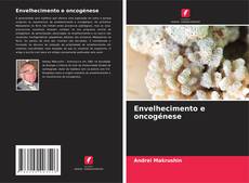 Buchcover von Envelhecimento e oncogénese
