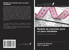 Portada del libro de Modelo de nutrición para un peso saludable