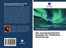 Bookcover of Das psychoanalytische Konzept der kindlichen Entwicklung