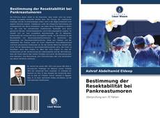 Bestimmung der Resektabilität bei Pankreastumoren的封面