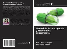 Manual de Farmacognosia y Fitoquímica experimental的封面