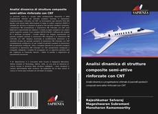 Bookcover of Analisi dinamica di strutture composite semi-attive rinforzate con CNT