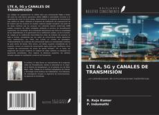 Copertina di LTE A, 5G y CANALES DE TRANSMISIÓN
