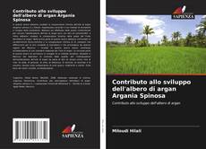 Capa do livro de Contributo allo sviluppo dell'albero di argan Argania Spinosa 