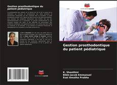 Capa do livro de Gestion prosthodontique du patient pédiatrique 