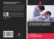 Buchcover von Gerenciamento protético de pacientes pediátricos