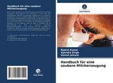 Bookcover of Handbuch für eine saubere Milcherzeugung