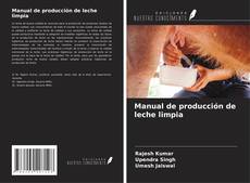 Manual de producción de leche limpia kitap kapağı