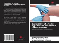 Bookcover of Comorbidity of arterial hypertension and chronic venous diseases