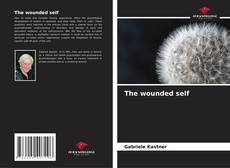Bookcover of The wounded self