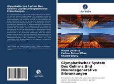 Bookcover of Glymphatisches System Des Gehirns Und Neurodegenerative Erkrankungen