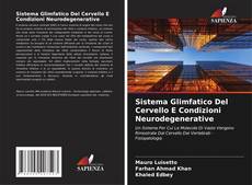 Buchcover von Sistema Glimfatico Del Cervello E Condizioni Neurodegenerative