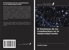 Buchcover von El fenómeno de los crowdworkers en la modernidad tardía