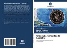 Bookcover of Grenzüberschreitende Logistik