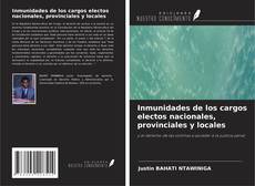 Inmunidades de los cargos electos nacionales, provinciales y locales kitap kapağı